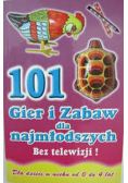 101 gier i zabaw dla najmłodszych