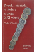 Rynek i pieniądz w Polsce u progu XXI wieku