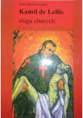Kamil de Lellis Sługa chorych