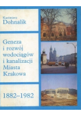 Geneza i rozwój wodociągów i kanalizacji miasta Krakowa