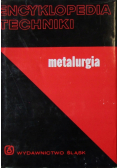 Encyklopedia techniki metalurgia