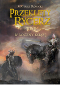 Przeklęty Rycerz tom 2 Mroczny książę