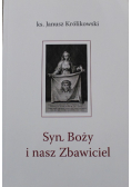 Syn Boży i nasz Zbawiciel