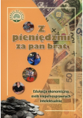Z pieniędzmi za pan brat