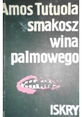 Smakosz wina palmowego / Moje życie w Puszczy Upiorów