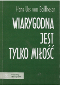 Wygodna jest tylko miłość