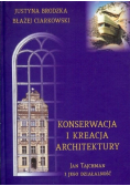 Konserwacja i kreacja architektury