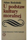 U podstaw kultury moralnej
