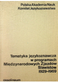 Tematyka językoznawcza w programach Międzynarodowych Zjazdów Slawistów 1929 - 1969