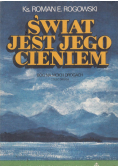 Świat jest jego cieniem