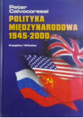 Polityka międzynarodowa 1945 - 2000