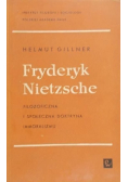 Fryderyk Nietzsche Filozoficzna i społeczna doktryna immoralizmu