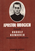Apostoł ubogich Ksiądz Rudolf Komorek