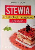 Stewia 151 słodkich przepisów bez cukru