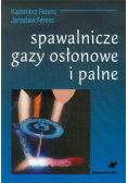 Spawalnicze gazy osłonowe i palne