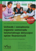 Uchwały i zarządzenia organów samorządu terytorialnego dotyczące spraw finansowych