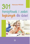 301 łamigłówek i zadań logicznych dla dzieci