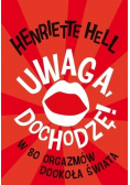 Uwaga dochodzę