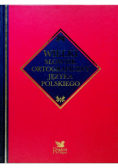 Wielki słownik ortograficzny języka polskiego