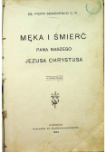 Męka i śmierć Pana Naszego Jezusa Chrystusa 1934 r