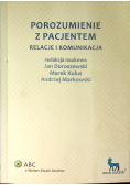 Porozumienie z pacjentem relacje i komunikacja
