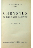 Chrystus w braciach naszych 1932 r.