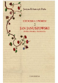 Czcionką i piórem Jan Januszkowski w roli pisarza i tłumacza