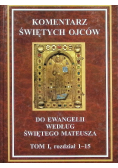 Komentarz świętych ojców Tom 1