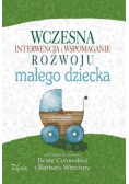 Wczesna interwencja i wspomaganie rozwoju małego