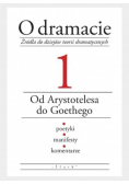 O dramacie 1 Od Arystotelesa do Goethego
