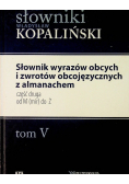Słownik wyrazów obcych i zwrotów obcojęzycznych z almanachem Tom V