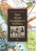 Życie uliczne niegdysiejszej Warszawy