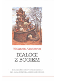 Akudowicz Walancin - Dialogi z Bogiem