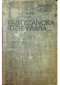 Partyzancka idzie wiara