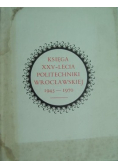 Księga XXV lecia Politechniki Wrocławskiej