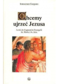 Chcemy ujrzeć Jezusa