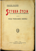 Sztuka życia czyli rady przeciwko śmierci  1910 r.
