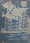 Budownictwo stalowe w Polsce do końca drugiej wojny światowej