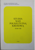 Studia nad polszczyzną kresową Tom VIII