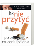 Jak nie przytyć po rzuceniu palenia