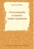 Chromatografia w badaniu książki zabytkowej