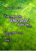 Żywe bowiem jest słowo Boże skuteczne Komentarze biblijne do czytań na rok B Część I