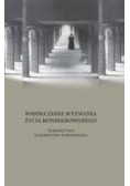 Współczesne wyzwania życia konsekrowanego