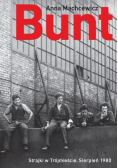 Bunt Strajki w Trójmieście sierpień 1980
