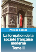 La formation de la société française moderne