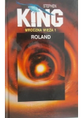 Mroczna wieża Tom 1 Roland