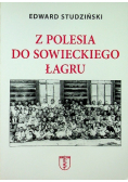Z Polesia do sowieckiego łagru