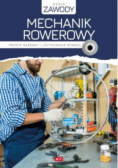 Mechanik rowerowy Proste naprawy i użytkowanie roweru