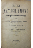 Nauki katechizmowe na wszystkie niedziele roku całego 1873 r.