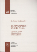 Zgromadzeni w imię Pana